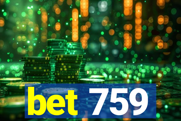 bet 759